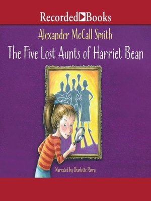 cover image of The Five Lost Aunts of Harriet Bean